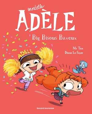 Mortelle Adele Tome 13 : Big Bisous Baveux 