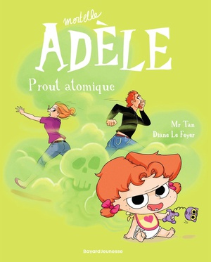 Mortelle Adele Tome 14 : Prout Atomique 