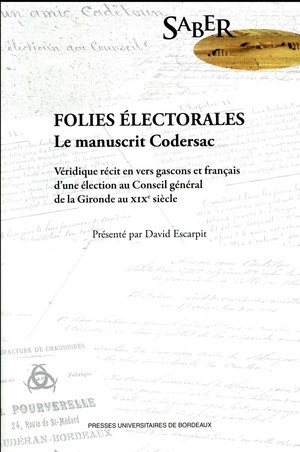 Folies Electorales ; Le Manuscrit Codersac 