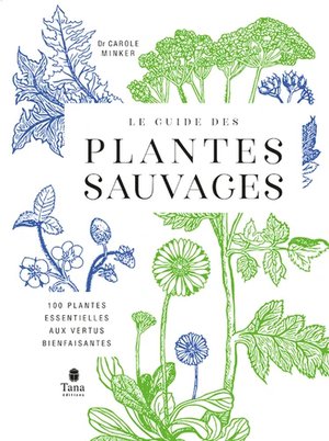 Le guide des plantes sauvages  