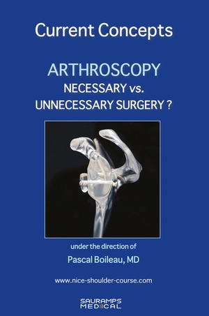 Current Concepts : Arthroscopy : Necessary Vs. Unnecessary Surgery ? 