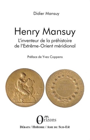 Henry Mansuy, L'inventeur De La Prehistoire De L'extreme-orient Meridional 
