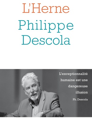 Les Cahiers De L'herne Tome 145 : Philippe Descola 