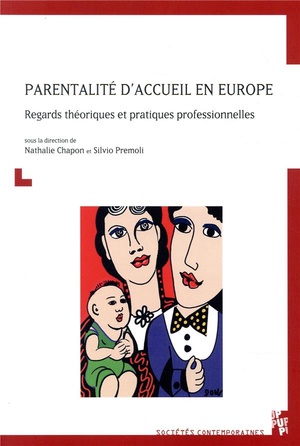 Parentalite D'accueil En Europe ; Regards Theoriques Et Pratiques Professionnelles 