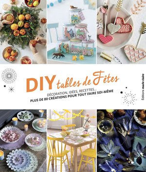 Diy Et Tables De Fetes 