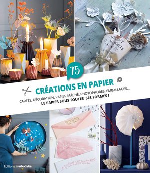 75 Creations En Papier 