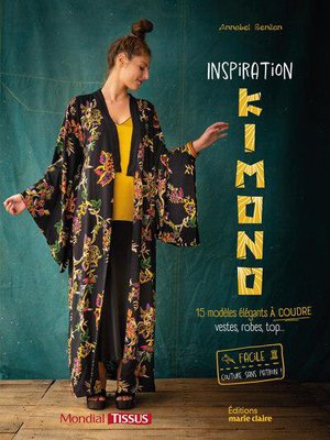 Inspiration Kimono : 15 Modeles Elegants A Coudre, Veste, Robes Top... 