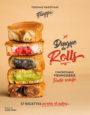 Dingue De Rolls : L'incroyable Viennoiserie Toute Ronde 