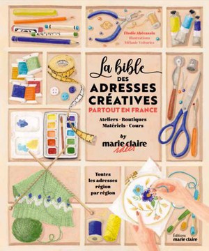 La Bible Des Adresses Creatives : Partout En France 