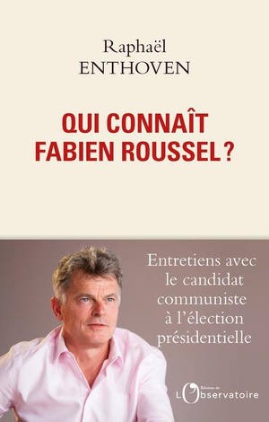 Qui Connait Fabien Roussel ? 