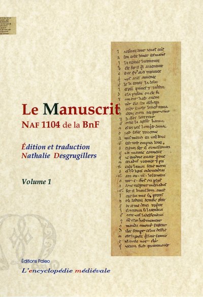 Le Manuscrit Naf 1104 De La Bnf, Edition Et Traduction. - Volume 1 