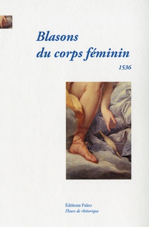 Blasons Du Corps Feminin : 1536 