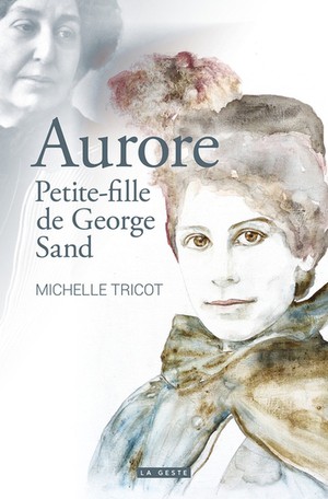 Aurore Petite Fille De George Sand 