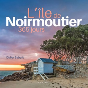 Ile De Noirmoutier : 365 Jours 