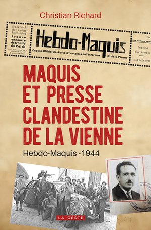 Maquis Et Presse Clandestine De La Vienne : Hebdo-maquis - 1944 