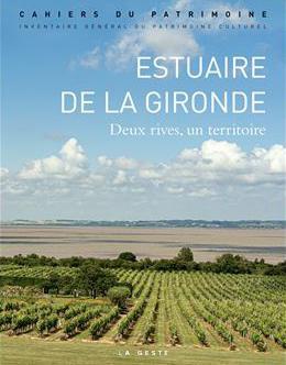 Estuaire De La Gironde : Deux Rives, Un Territoire 
