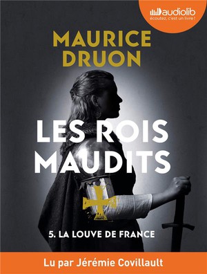 Les Rois Maudits T.5 : La Louve De France 