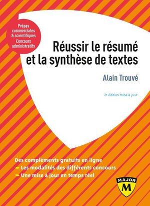 Reussir Le Resume Et La Synthese De Texte (6e Edition) 