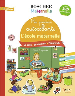 Mes Premiers Autocollants : L'ecole Maternelle 