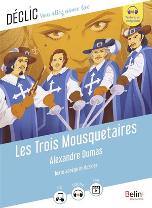 Les Trois Mousquetaires D'alexandre Dumas :texte Abrege Et Dossier 