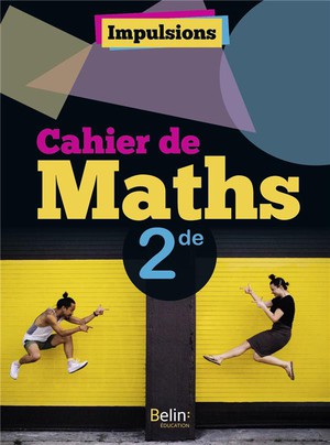 Cahier De Maths 2de. 