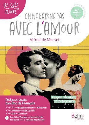 On Ne Badine Pas Avec L'amour, Alfred De Musset 