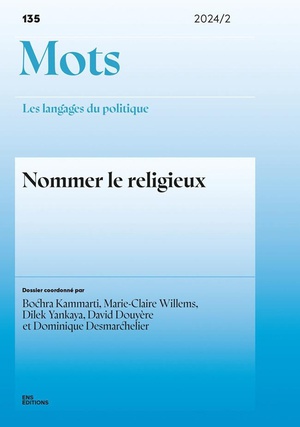 Mots. Les Langages Du Politique, N135/2024 : Nommer Le Religieux 