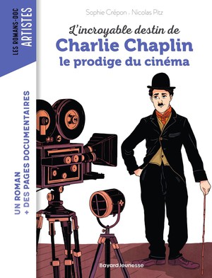 L'incroyable Destin De Charlie Chaplin, Le Prodige Du Cinema 