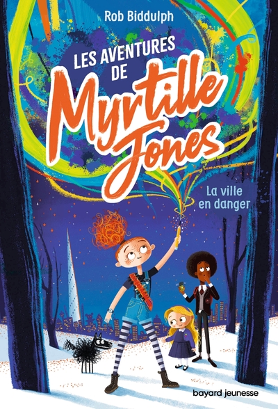 Les Aventures De Myrtille Jones Tome 1 : La Ville En Danger 