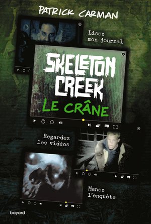 Skeleton Creek Tome 3 : Le Crane 