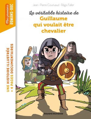 La Veritable Histoire De Guillaume Qui Voulait Etre Chevalier 