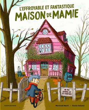 L'effroyable Et Fantastique Maison De Mamie 