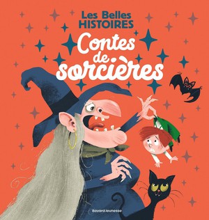 Les Belles Histoires : Contes De Sorcieres 