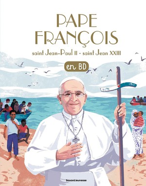 Pape Francois - Saint Jean-paul Ii - Saint Jean Xxiii En Bd 