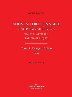 Nouveau Dictionnaire General Bilingue Francais-italien/italien-francais, Tome I : Francais-italien, Lettres A-g 
