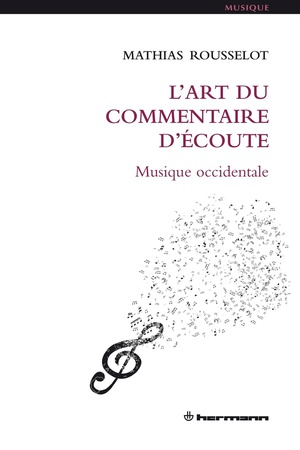 L'art Du Commentaire D'ecoute : Musique Occidentale 