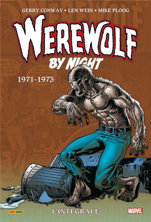 Werewolf By Night : Integrale Vol.1 : 1971-1973 