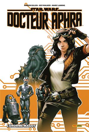 Star Wars - Docteur Aphra : Integrale Vol.1 : L'enorme Magot 