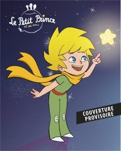 Le Petit Prince & Ses Amis : Bienvenue A Nebuland 