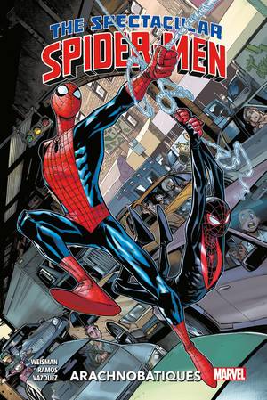 Spectacular Spider-men Tome 1 : Arachnobatiques 