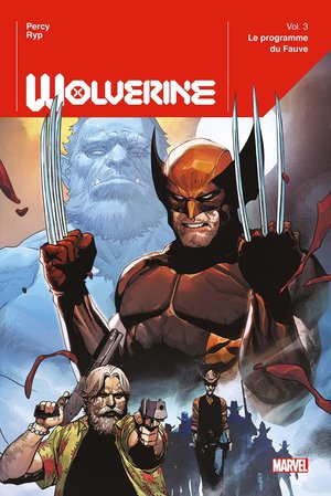 Wolverine Tome 3 : Le Programme Du Fauve 