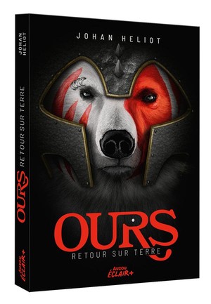 Ours Tome 1 : Retour Sur Terre 