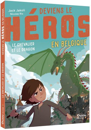 Deviens Le Heros : Le Chevalier Et Le Dragon 