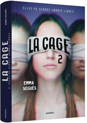 La Cage Tome 2 : Elle Ne Seront Jamais Libres 