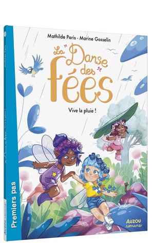 La Danse Des Fees : Vive La Pluie ! 