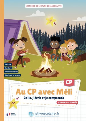 Au Cp Avec Meli ; Je Lis, J'ecris Et Je Comprends ; Cahier D'activites 