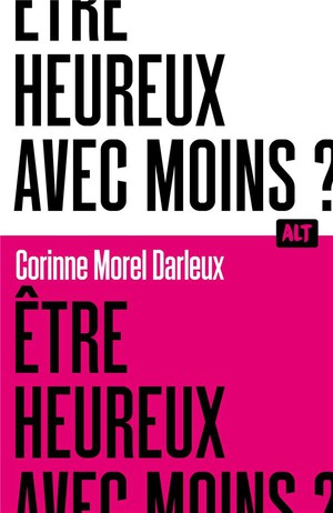 Etre Heureux Avec Moins ? 