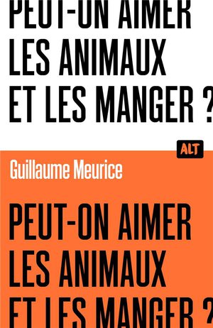 Peut-on Aimer Les Animaux Et Les Manger ? 