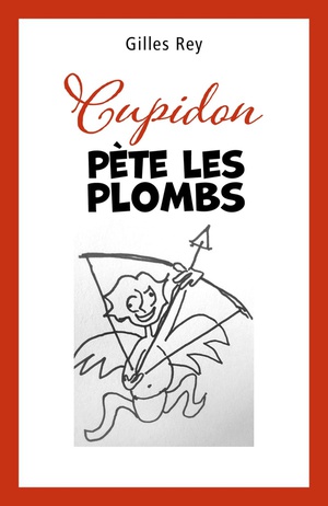 Cupidon Pete Les Plombs 
