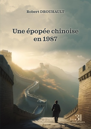 Une Epopee Chinoise En 1987 
